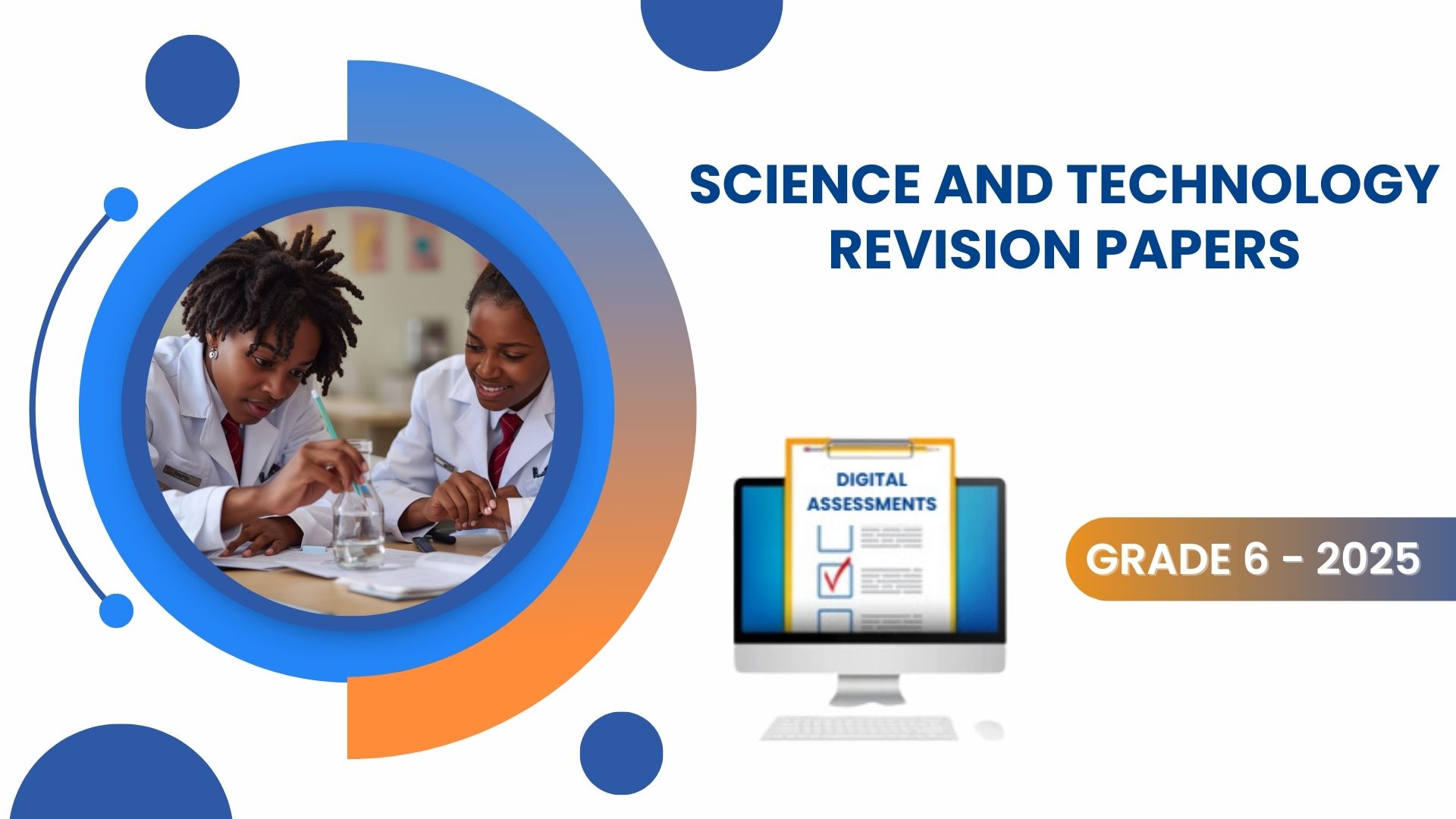 SCIENCE AND TECHNOLOGY REVISION PAPERS - GRADE 6 2025