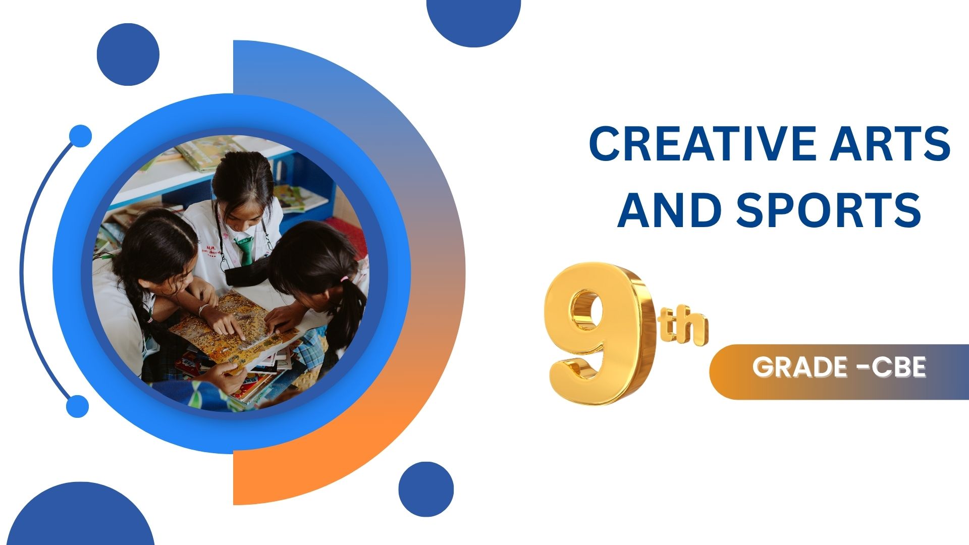 CREATIVE ARTS AND SPORTS GRADE 9 CBE